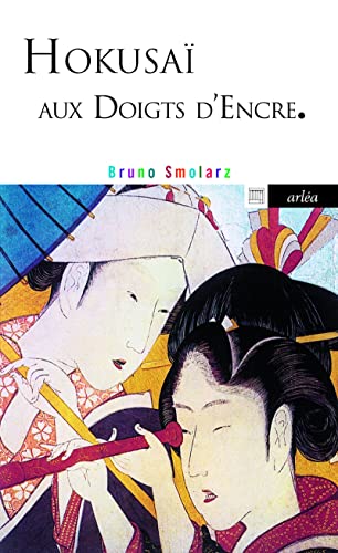 Beispielbild fr Hokusa aux doigts d'encre zum Verkauf von EPICERIE CULTURELLE