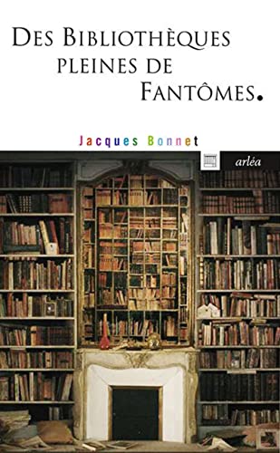 Beispielbild fr Des bibliothques pleines de fantmes zum Verkauf von medimops