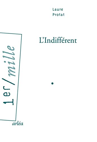 Stock image for L'Indiff rent [Paperback] Protat, Laure for sale by LIVREAUTRESORSAS