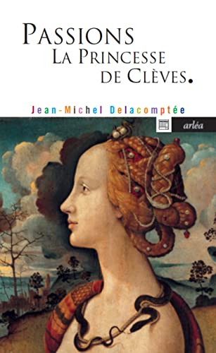 Stock image for Passions : La Princesse de Clves for sale by medimops
