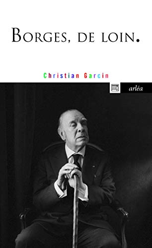 Beispielbild fr Borges, de loin (Arlea-poche) zum Verkauf von WorldofBooks