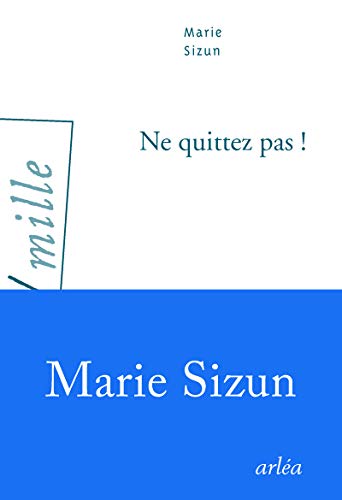 Stock image for Ne quittez pas ! [Broch] Sizun, Marie for sale by BIBLIO-NET