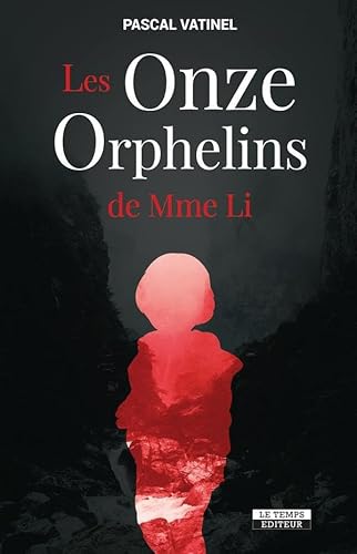 Beispielbild fr Les onze orphelins de Mme Li Vatinel, Pascal zum Verkauf von BIBLIO-NET