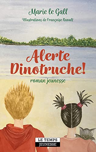 Beispielbild fr alerte dinotruche ! zum Verkauf von Chapitre.com : livres et presse ancienne