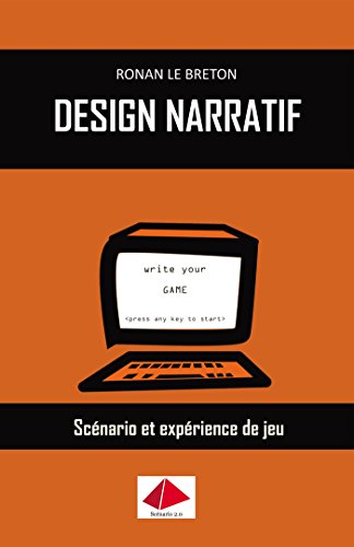 Beispielbild fr Design narratif : Scnario et exprience de jeu zum Verkauf von Revaluation Books
