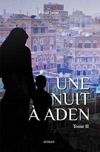 9782363158956: Une nuit  Aden - Tome 2