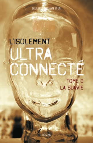 Beispielbild fr L'isolement ultra-connect Tome 2 - La survie zum Verkauf von Buchpark