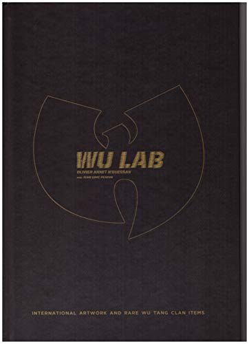 Stock image for Wu lab - international artwork and rare wu tang clan items for sale by LiLi - La Libert des Livres
