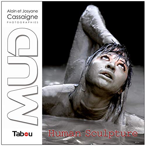 Beispielbild fr Mud human Sculpture : Woman Performance Photography in Mud zum Verkauf von medimops