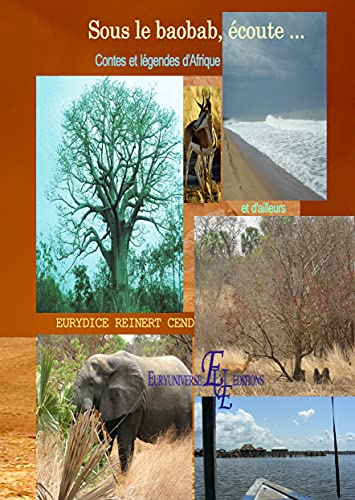 Beispielbild fr Sous le baobab, coute . Contes et lgendes d'Afrique et d'ailleurs Euryuniverse ditions zum Verkauf von Ammareal