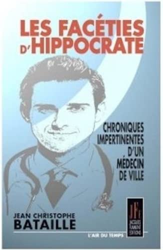 Beispielbild fr LES FACTIES D'HIPPOCRATE zum Verkauf von medimops
