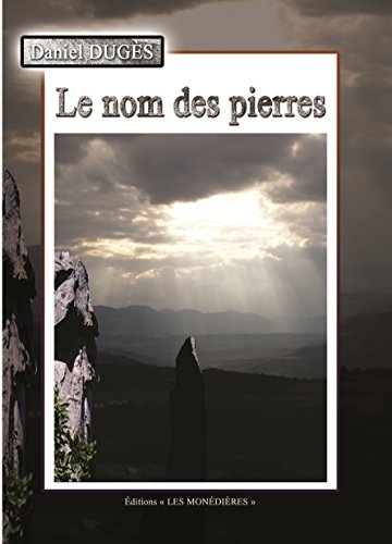 Stock image for Le Nom des Pierres for sale by medimops
