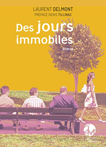 Stock image for DES JOURS IMMOBILES for sale by medimops