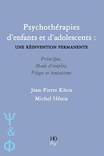 Stock-Bild f�r Psychoth�rapies d'enfants et d'adolescents : une r�invention permanente