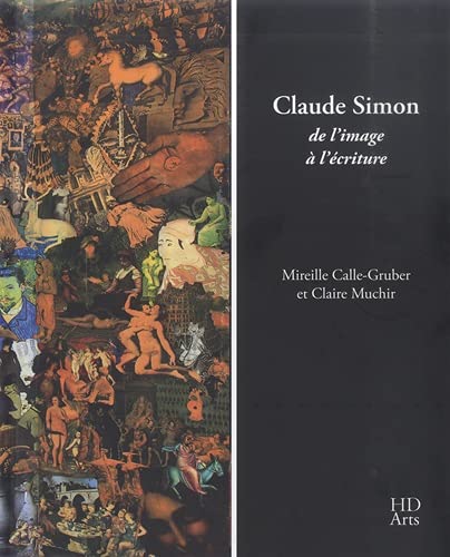 Beispielbild fr Claude Simon, de l'Image  l'criture zum Verkauf von Gallix