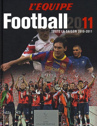 Beispielbild fr Football 2011 : Toute la saison 2010-2011 zum Verkauf von Ammareal