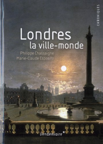 Beispielbild fr Londres. La ville-monde zum Verkauf von medimops