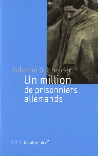 9782363580740: Un million de prisonniers allemands