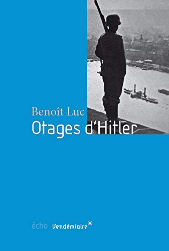 9782363581099: Otages d'Hitler