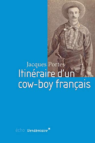 Stock image for Itinraire d'un cow-boy franais for sale by medimops