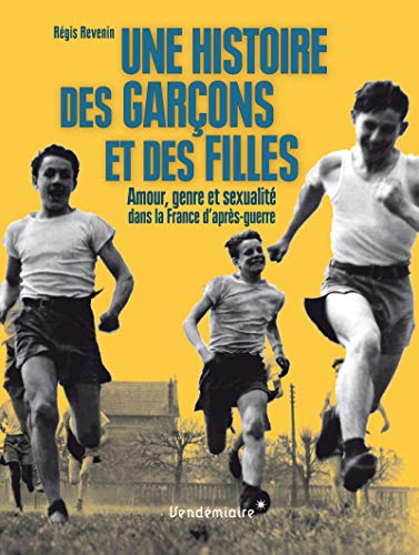 Beispielbild fr Une Histoire Des Garcons Et Des Filles zum Verkauf von Gallix
