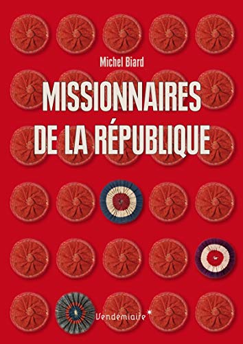 Stock image for Missionnaires de la Rpublique : Les reprsentants du peuple en mission (1793-1795) for sale by medimops