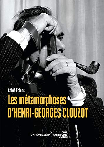 Stock image for Les mtamorphoses d'Henri-Georges Clouzot for sale by medimops