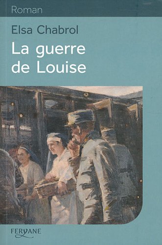 Beispielbild fr La guerre de Louise zum Verkauf von Ammareal