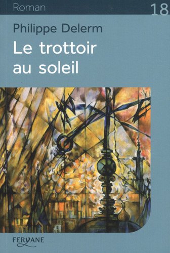 LE TROTTOIR AU SOLEIL (French Edition) (9782363600158) by DELERM