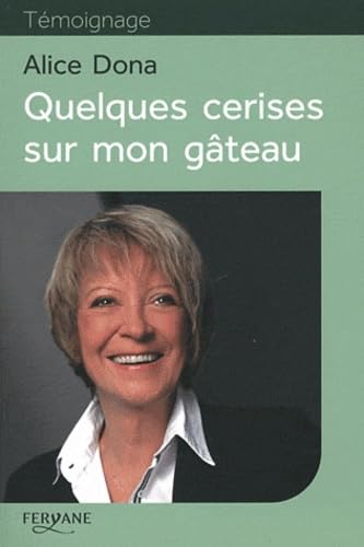 Stock image for Quelques cerises sur mon gteau for sale by Ammareal