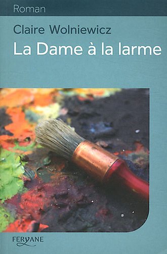 Beispielbild fr La Dame  la larme zum Verkauf von Ammareal