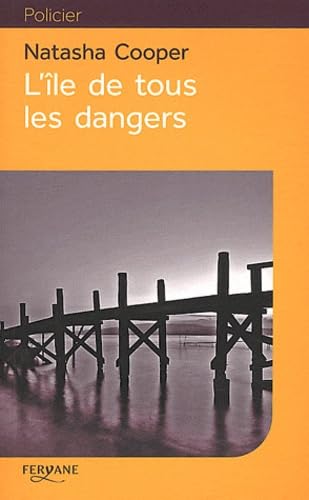 L'ÃŽLE DE TOUS LES DANGERS (French Edition) (9782363600714) by COOPER