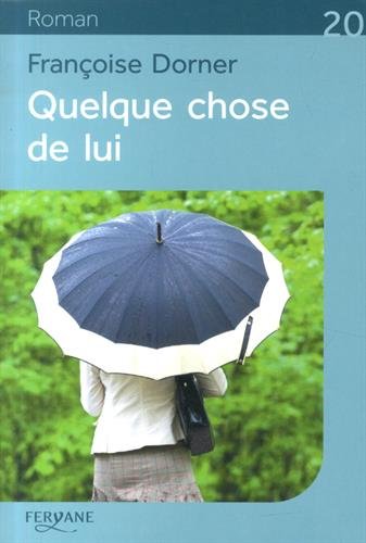 Stock image for Quelque chose de lui for sale by Ammareal