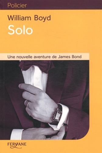Stock image for Solo : Une nouvelle aventure de James Bond for sale by Ammareal