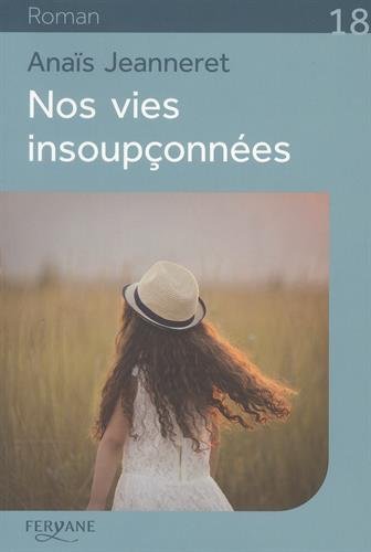 Stock image for Nos vies insouponnes for sale by Ammareal