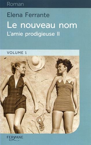 Stock image for L'amie Prodigieuse. Vol. 2. Le Nouveau Nom for sale by RECYCLIVRE