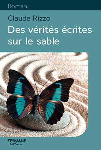 Beispielbild fr Des Vrits crites Sur Le Sable zum Verkauf von RECYCLIVRE