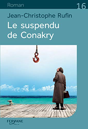 9782363605054: Le suspendu de Conakry