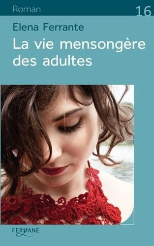 Stock image for La vie mensongre des adultes for sale by Ammareal