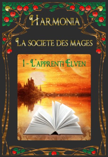 Stock image for HARMONIA - La socit des mages, Livre 1 : l'apprenti Elven Moyon, Sandra for sale by BIBLIO-NET