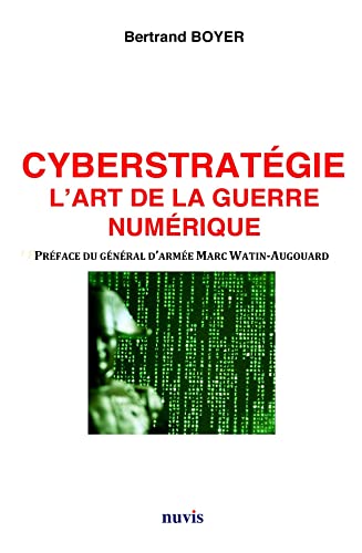 Beispielbild fr Cyberstratgie : L'art de la guerre numrique zum Verkauf von Revaluation Books