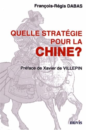 Beispielbild fr Quelle stratgie pour la Chine? zum Verkauf von Gallix