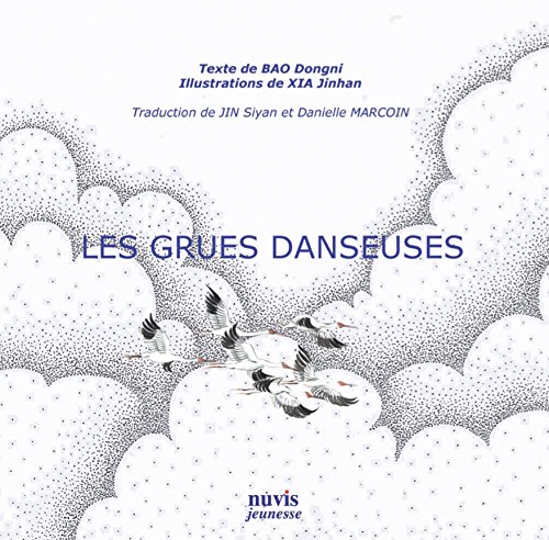 Stock image for Les Grues Danseuses for sale by Gallix