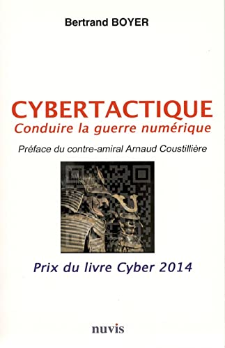 Beispielbild fr Cybertactique : Conduire la guerre numrique zum Verkauf von Revaluation Books