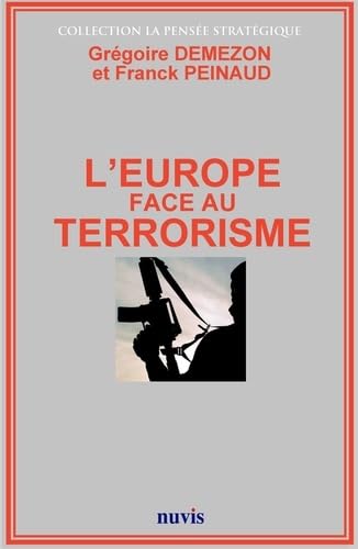 Beispielbild fr L'Europe face au terrorisme zum Verkauf von medimops