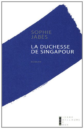 9782363710017: La duchesse de Singapour