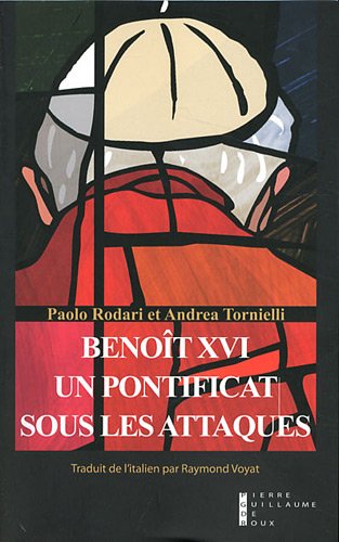 Imagen de archivo de Benot XVI : Un pontificat sous les attaques a la venta por Ammareal