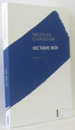 Beispielbild fr Octave roi Chaudun, Nicolas zum Verkauf von LIVREAUTRESORSAS