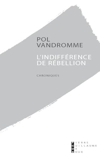 Stock image for L'indiffrence de rebellion for sale by medimops