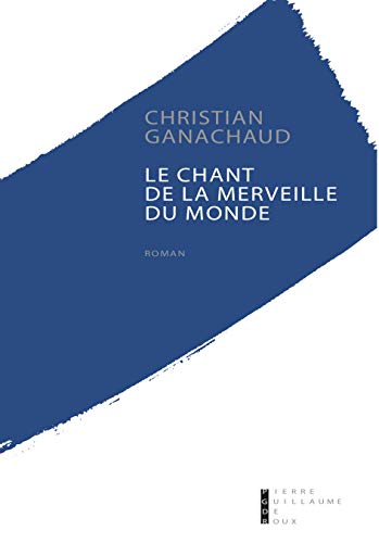 Stock image for Le chant de la merveille du monde for sale by medimops